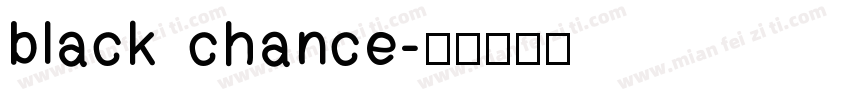 black chance字体转换